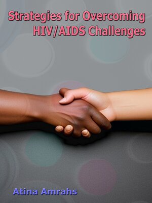 cover image of Strategies for Overcoming HIV/AIDS Challenges